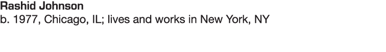 Rashid Johnson b  1977, Chicago, IL; lives and works in New York, NY 