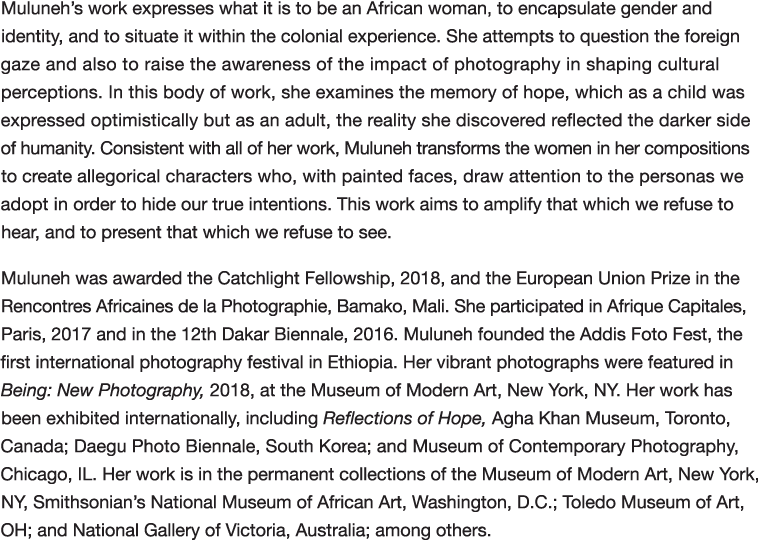 Muluneh s work expresses what it is to be an African woman, to encapsulate gender and identity, and to situate it wit   
