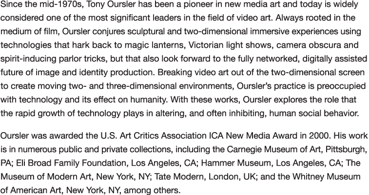 Since the mid-1970s, Tony Oursler has been a pioneer in new media art and today is widely considered one of the most    
